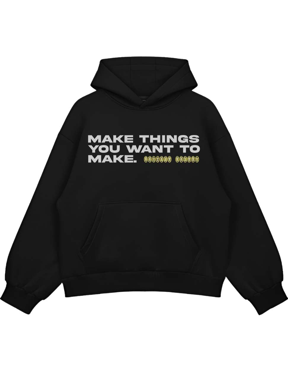 PULLOVER HOODIE UNISEX MAKE THINGS